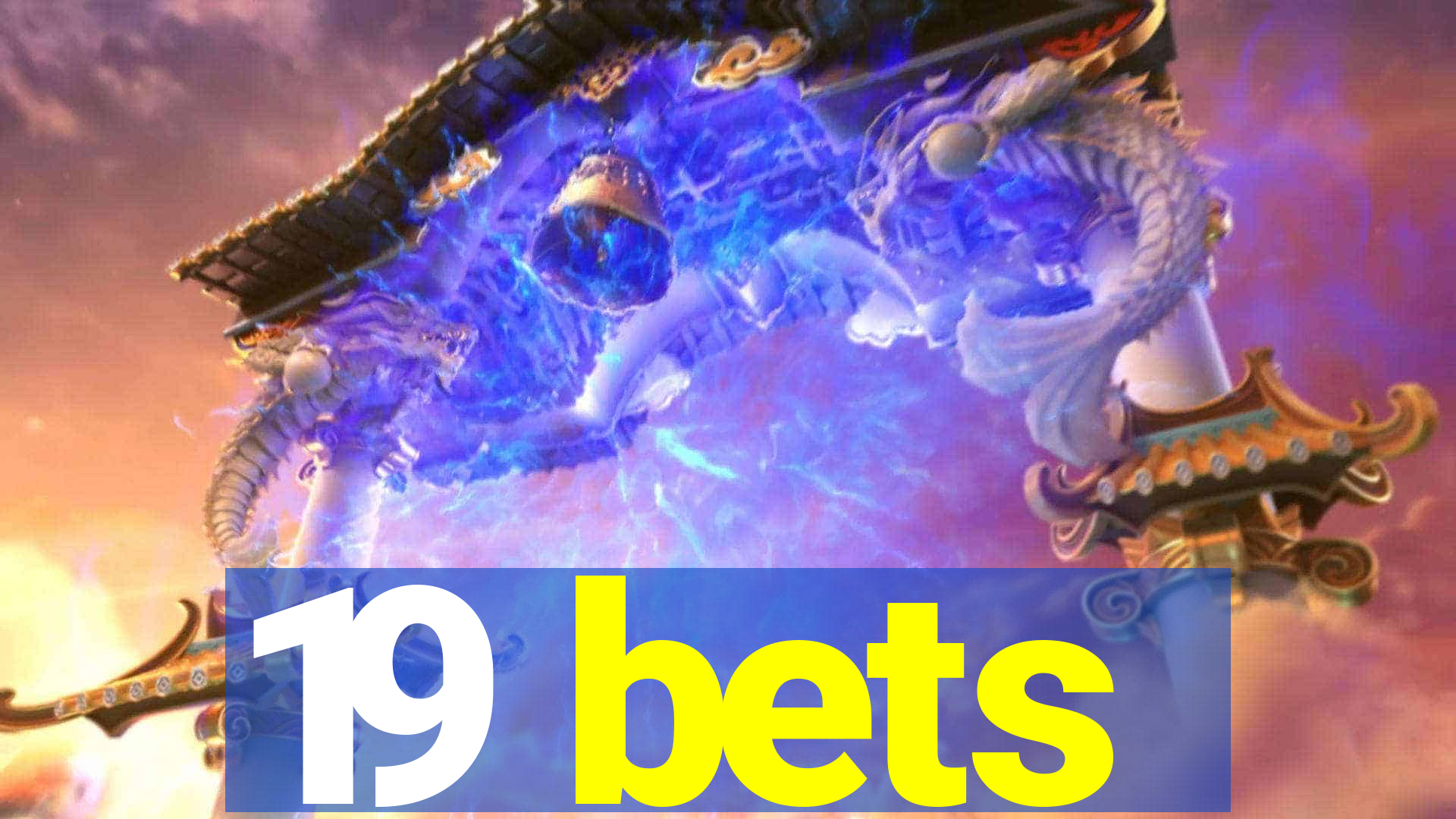 19 bets
